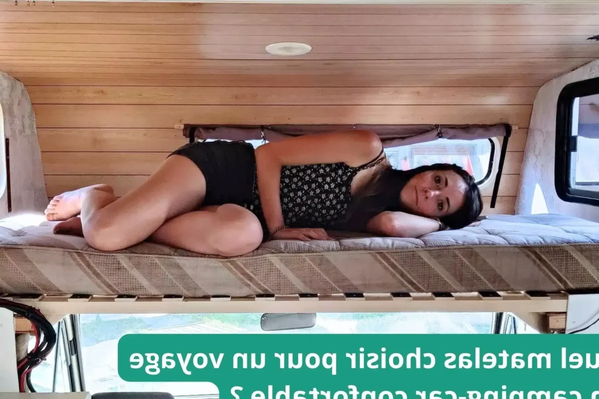Quel est le meilleur matelas pour votre caravane ?